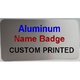 Aluminum Name Tag - Printed Custom Printed  Aluminum Name Tag - Printed Custom Printed