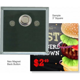 Custom Buttons - 3X3 Inch Square with Neo Magnet with Logo