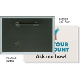Custom Buttons - 3X2 Inch Rectangle, Pin-back with Logo  Custom Buttons - 3X2 Inch Rectangle, Pin-back with Logo
