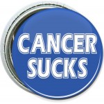 Custom Imprinted Awareness - Cancer Sucks - 1 Inch Round Button
