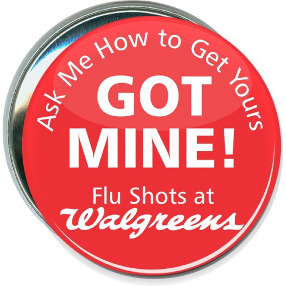 Business - Flu Shots at Walgreens - 3 Inch Round Button with Logo