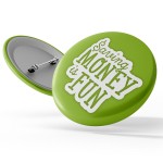Logo Printed Awareness Button - Financial Education: "Saving Money Is Fun"