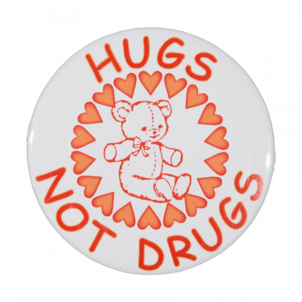 Promotional 2" Stock Celluloid "Hugs Not Drugs" Button