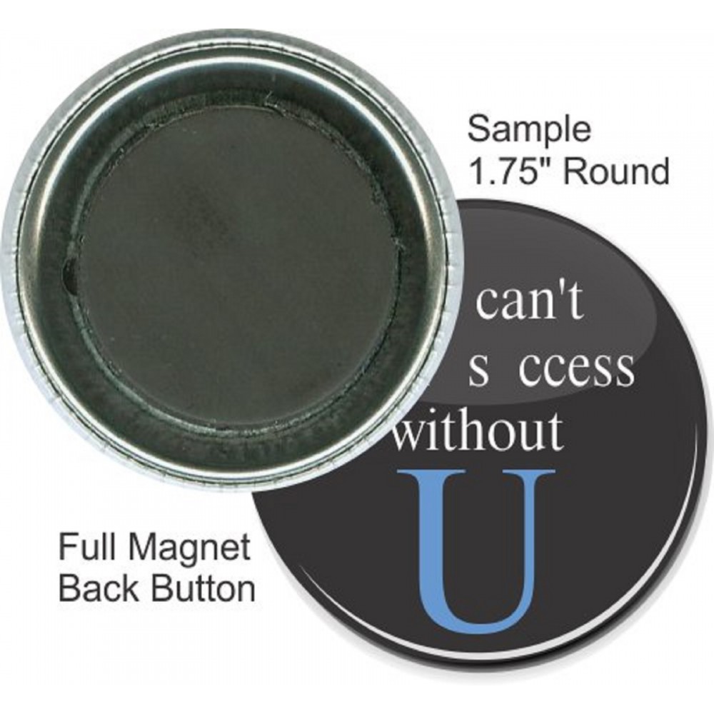 Personalized Custom Buttons - 1 3/4 Inch Round, Full Magnet