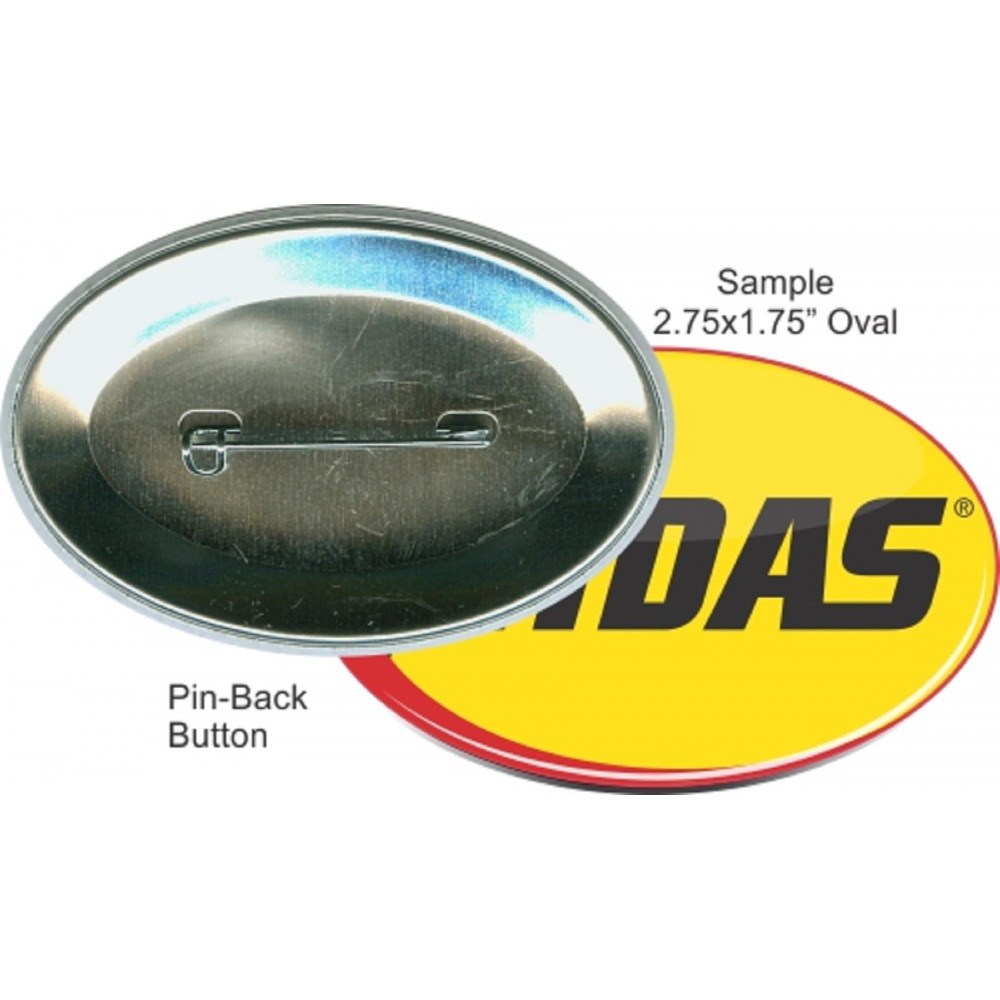 Branded Custom Buttons - 2.75X1.75 Inch Oval, Pin-back Branded Custom Buttons - 2.75X1.75 Inch Oval, Pin-back