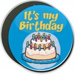 Birthday - It's My Birthday - 6 Inch Round Button with Logo