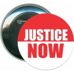 Personalized Justice Now - 3 Inch Round Button