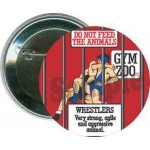 Promotional Wrestling - Do Not Feed the Animals - 2 1/4 Inch Round Button
