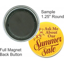 Custom Buttons - 1.25 Inch Round, Full Magnet with Logo