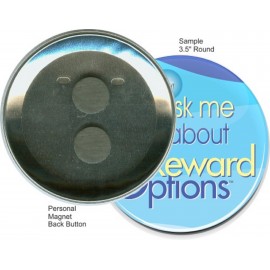 Custom Buttons - 3 1/2 Inch Round, Personal Magnet with Logo
