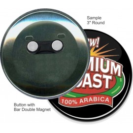 Custom Buttons - 3 Inch Round with Bar Double Magnet with Logo