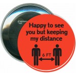 Happy to See You - Keeping My Distance, COVID-19, Events - 3 Inch Round Button with Logo