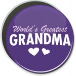 Custom Birthday - Worlds Greatest Grandma - 6 Inch Round Button