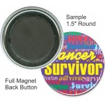 Promotional Custom Buttons - 1 1/2 Inch Round, Full Magnet