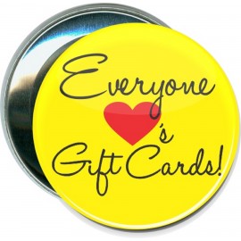 Business - Everyone Loves Gift Cards - 3 Inch Round Button with Logo  Business - Everyone Loves Gift Cards - 3 Inch Round Button with Logo