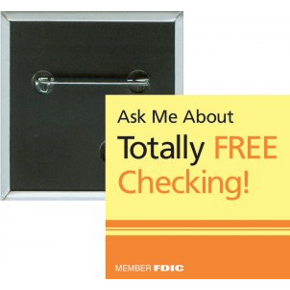 Business - Ask Me About Totally Free Checking - 2 Inch Square Button with Logo Business - Ask Me About Totally Free Checking - 2 Inch Square Button with Logo