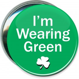 Custom St. Patrick's Day - I'm Wearing Green - 3 Inch Round Button  Custom St. Patrick