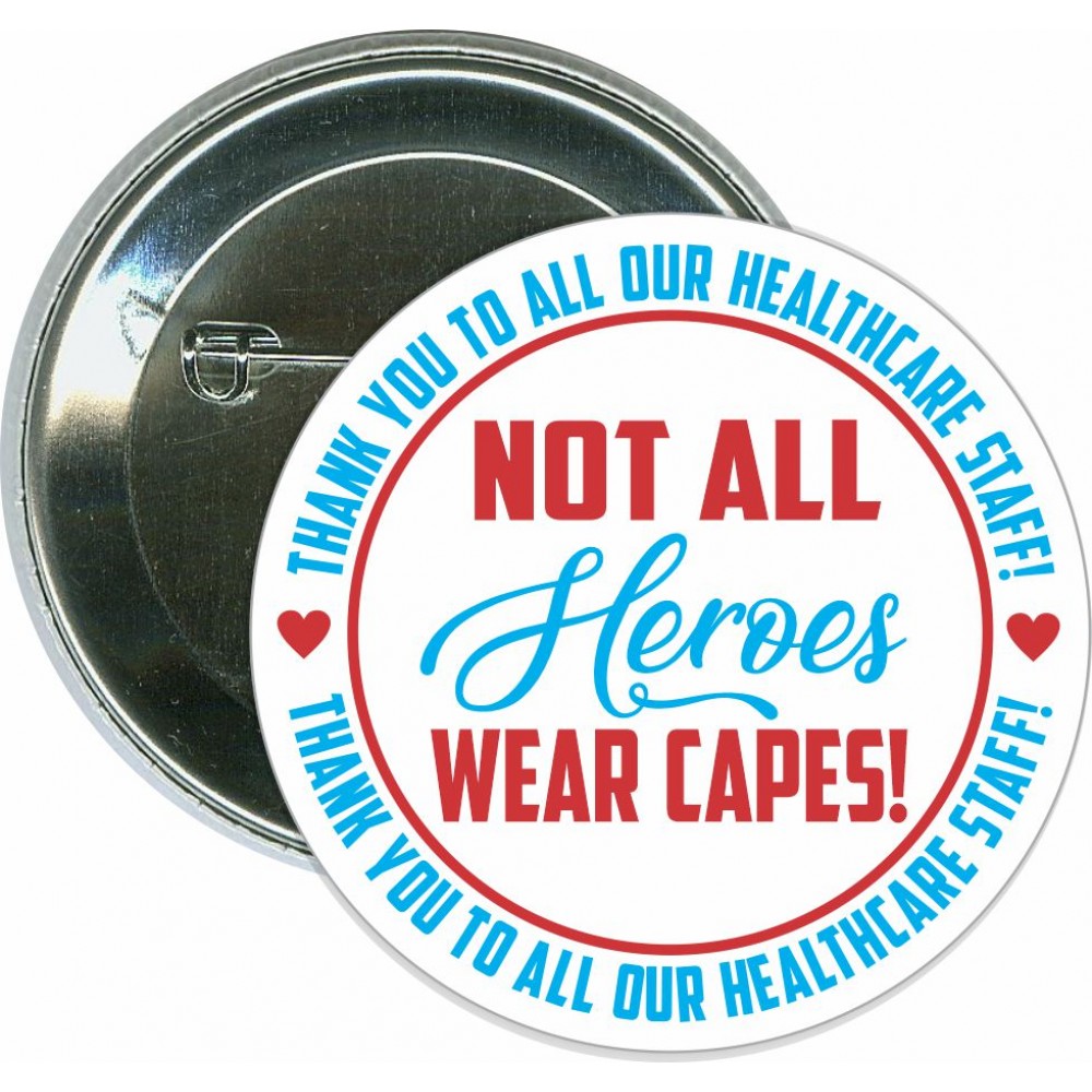 Personalized Event - Not All Heroes Wear Capes, Coronavirus, COVID-19 - 2 1/4 Inch Round Button