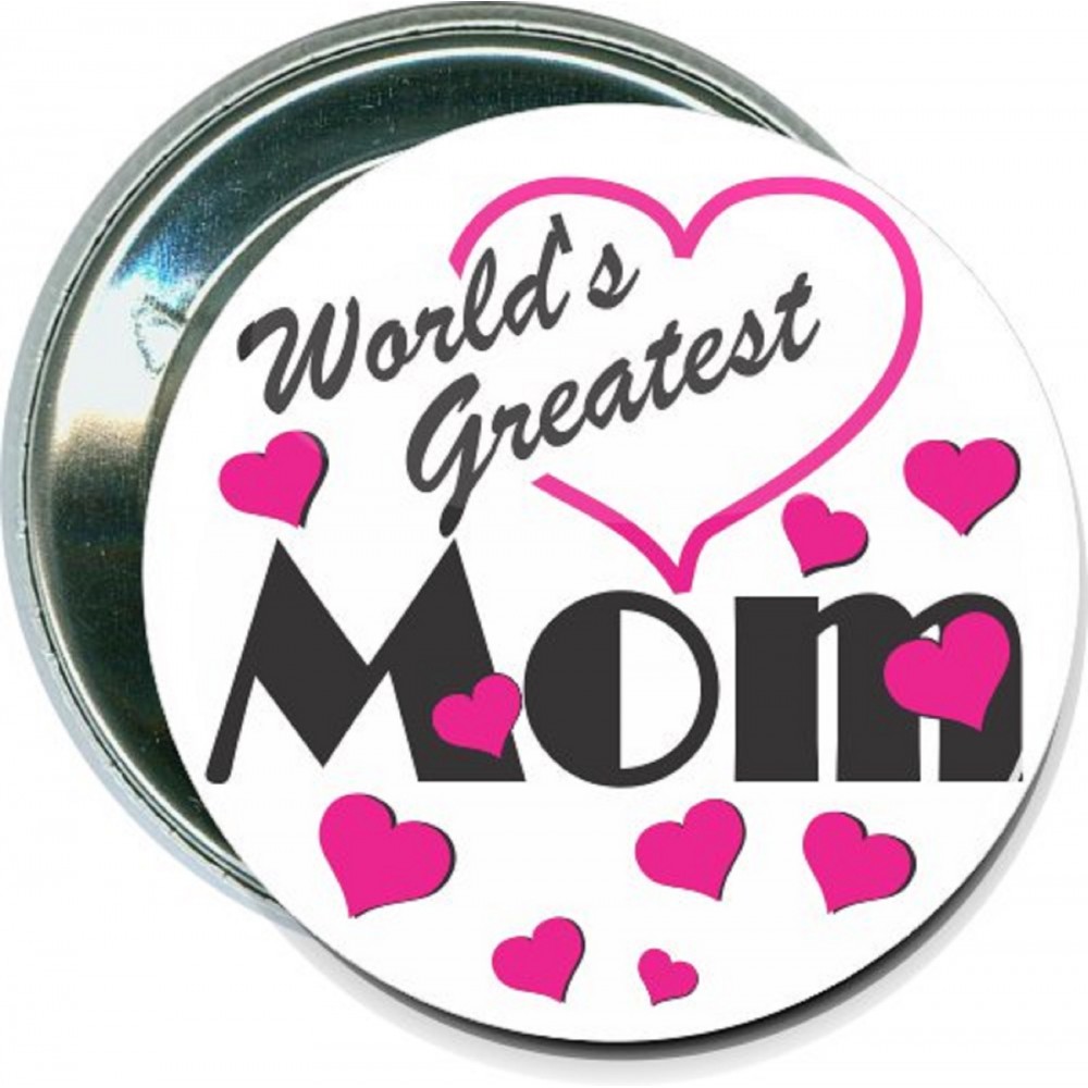 Custom Mothers Day - Best Mom Ever - 2 1/4 Inch Round Button