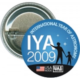 Customized Science - International Year of Astronomy, 2009 - 1 1/2 Inch Round Button