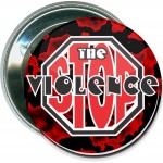 Awareness - Stop the Violence - 2 1/4 Inch Round Button Logo Printed