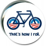 Promotional Political - Obama Bike, That's How I Roll - 3 Inch Round Button