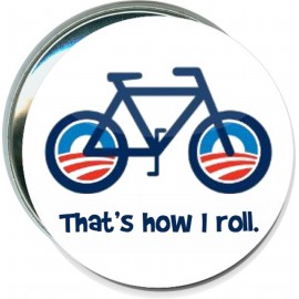 Promotional Political - Obama Bike, That's How I Roll - 3 Inch Round Button  Promotional Political - Obama Bike, That