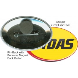 Logo Branded Custom Buttons - 2.75X1.75 Inch Oval, Pin-back/Personal Magnet