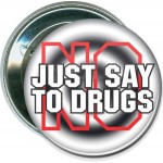 Custom Imprinted Awareness - Just Say No to Drugs - 2 1/4 Inch Round Button
