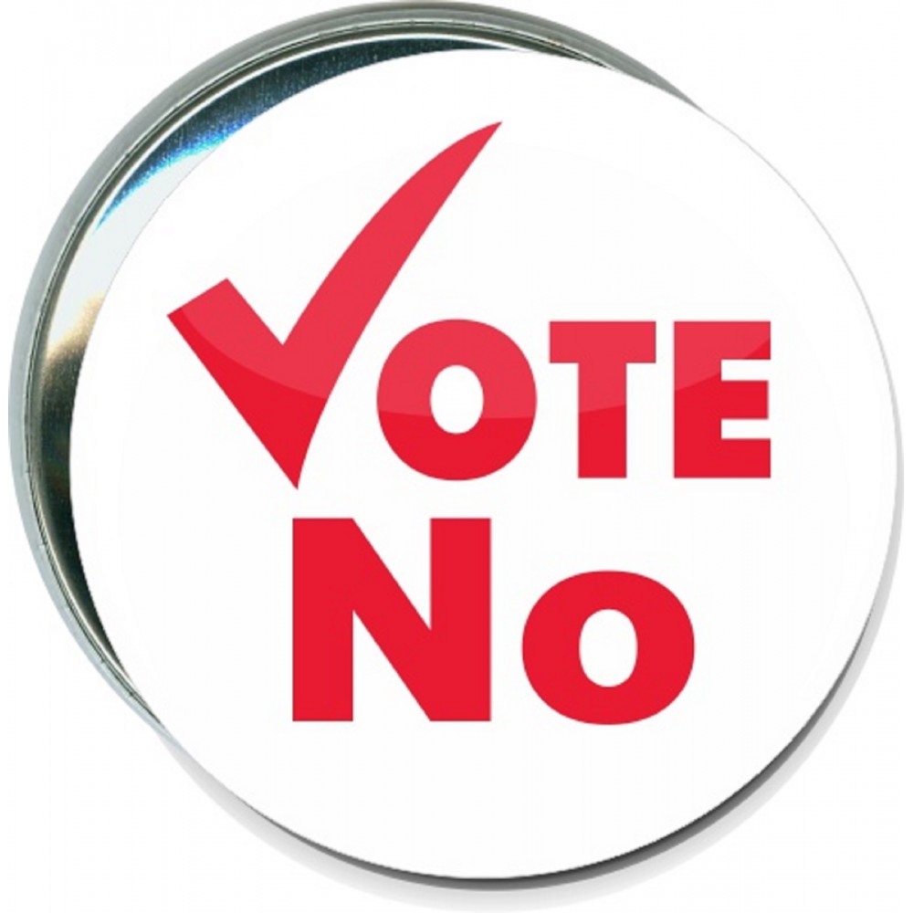 Personalized Political - Vote No - 3 Inch Round Button