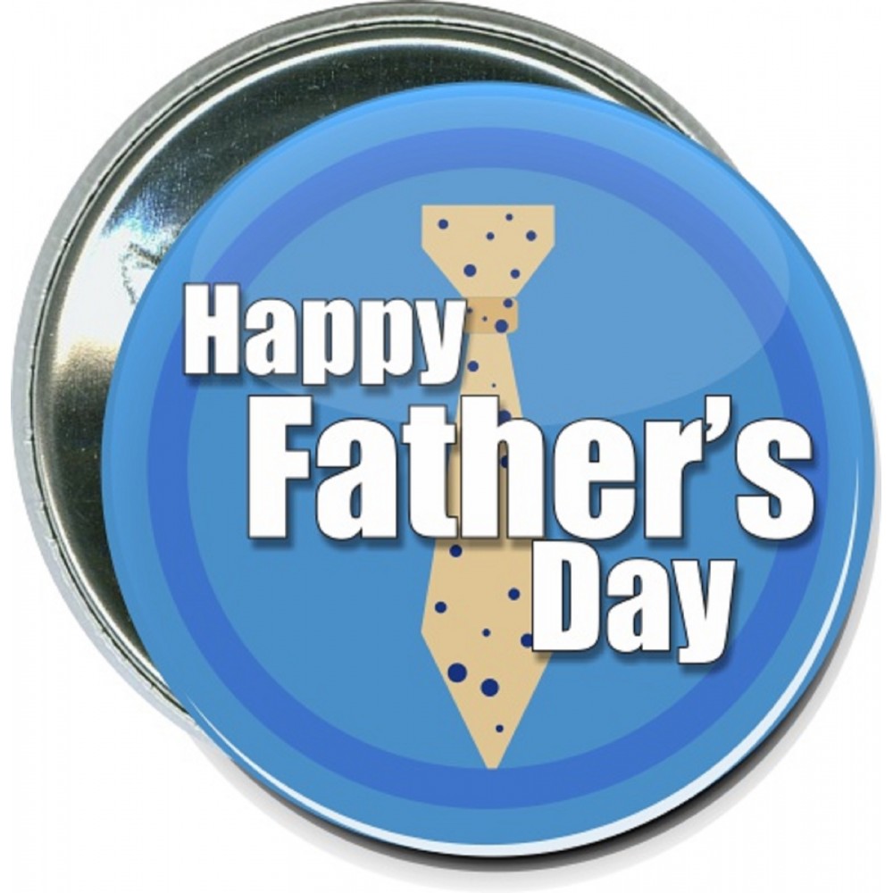 Logo Branded Fathers Day - Happy Fathers Day Tie - 2 1/4 Inch Round Button Logo Branded Fathers Day - Happy Fathers Day Tie - 2 1/4 Inch Round Button