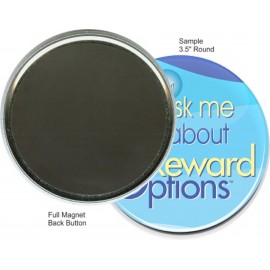 Logo Branded Custom Buttons - 3 1/2 Inch Round, Full Magnet
