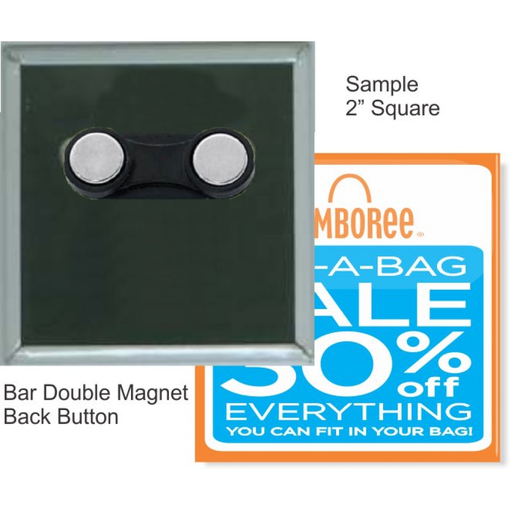 Promotional Custom Buttons - 2X2 Inch Square with Bar Double Magnet