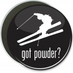 Social Groups - Skiing, Got Powder? - 6 Inch Round Button with Logo