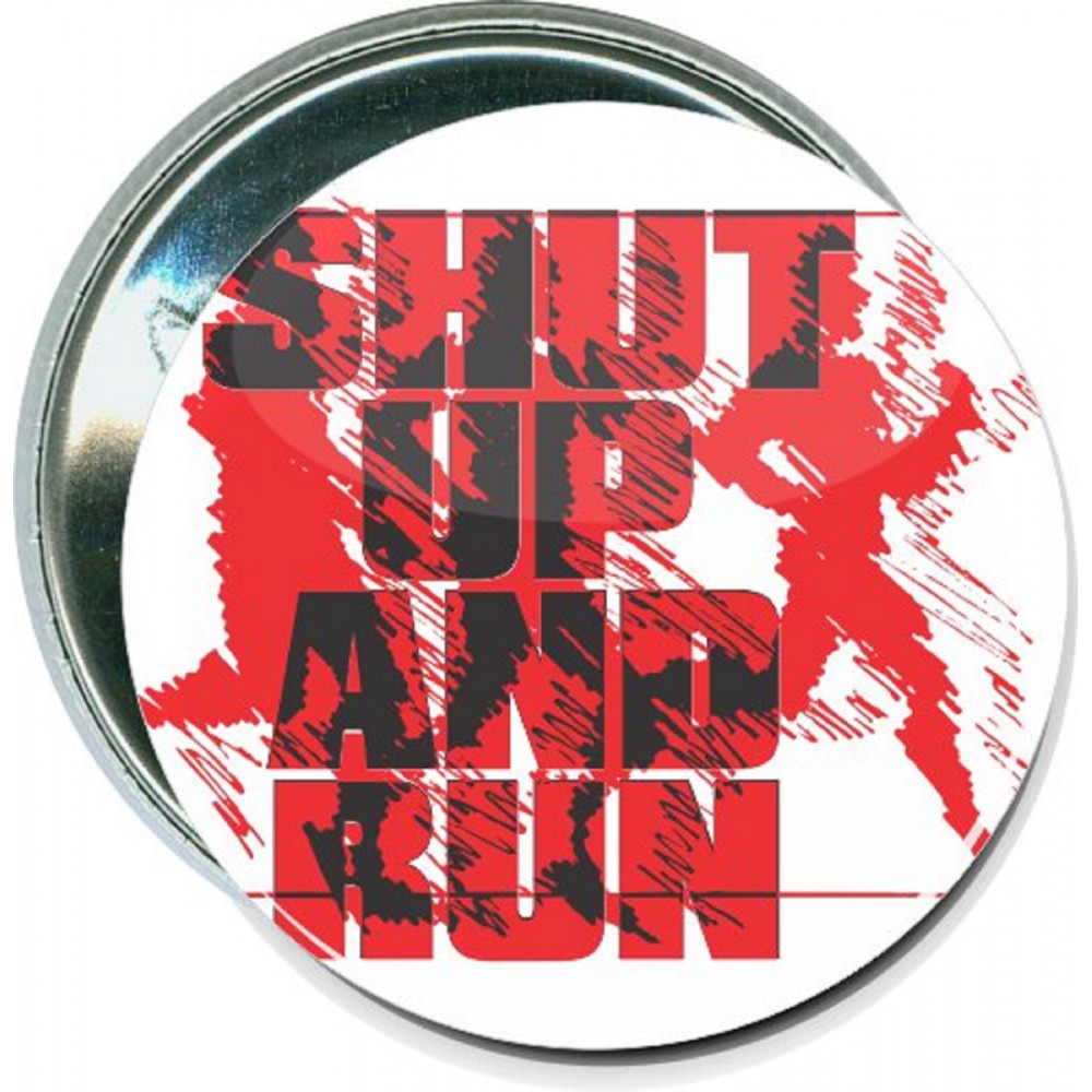 Cross Country - Shut Up and Run - 2 1/4 Inch Round Button with Logo Cross Country - Shut Up and Run - 2 1/4 Inch Round Button with Logo
