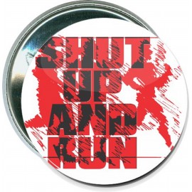 Cross Country - Shut Up and Run - 2 1/4 Inch Round Button with Logo  Cross Country - Shut Up and Run - 2 1/4 Inch Round Button with Logo