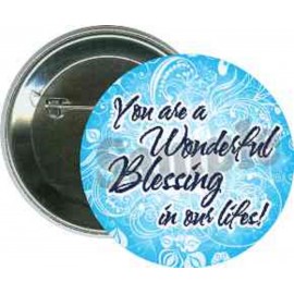 Custom Religion - You Are A Wonderful Blessing - 2 1/4 Inch Round Button  Custom Religion - You Are A Wonderful Blessing - 2 1/4 Inch Round Button