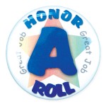 2" Stock Celluloid "A Honor Roll" Button Logo Printed
