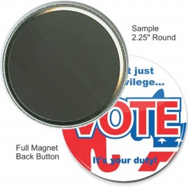 Customized Custom Buttons - 2 1/4 Inch Round, Full Magnet  Customized Custom Buttons - 2 1/4 Inch Round, Full Magnet