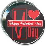Valentine's Day - V Day, Happy Valentine's Day - 2 1/4 Inch Round Button with Logo