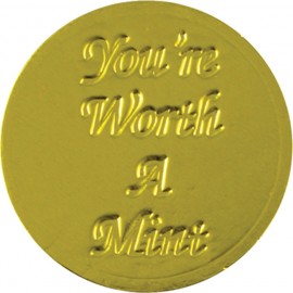You're Worth A Mint Chocolate Coin Logo Branded