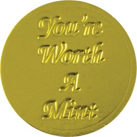 You're Worth A Mint Chocolate Coin Logo Branded  You