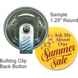 Custom Buttons - 1.25 Inch Round, Bulldog Clip with Logo  Custom Buttons - 1.25 Inch Round, Bulldog Clip with Logo