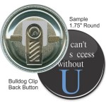 Custom Imprinted Custom Buttons - 1 3/4 Inch Round, Bulldog Clip