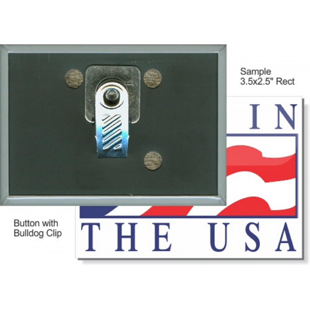 Promotional Custom Buttons - 3 1/2 X 2 1/2 Inch Rectangle, Bulldog Clip