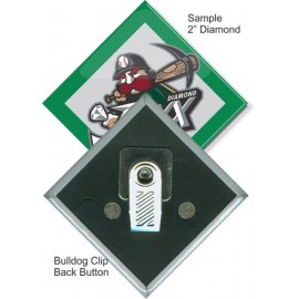 Promotional Custom Buttons - 2X2 Inch Diamond, Bulldog Clip  Promotional Custom Buttons - 2X2 Inch Diamond, Bulldog Clip