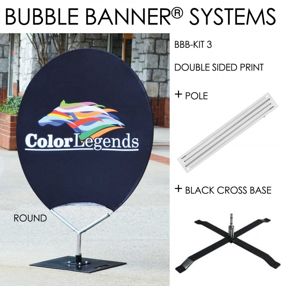 Bubble Banner - Round Shaped - Double sided print + Frame + Black Cross Base with Logo