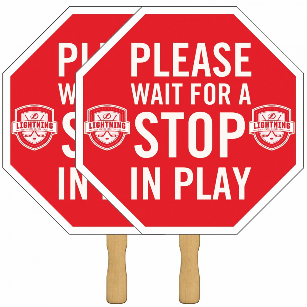 Octagon Rally Sign - Sandwiched Custom Printed Octagon Rally Sign - Sandwiched Custom Printed