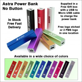 Astra No Button Power Bank - 2600 mAh with Logo