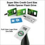 Promotional Super Slim Credit Card Size Bottle Opener Flash Drive - 16 GB Memory